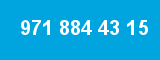 971 884 43 15